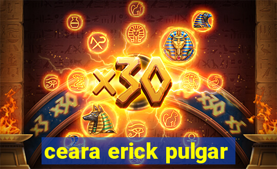 ceara erick pulgar